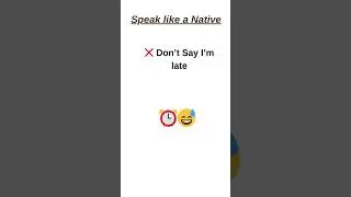 Speak Like a Native: Stop Saying This in English