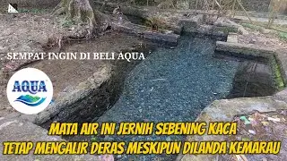 Sempat Ingin Dibeli AQUA, Mata Air ini Jernih Sebening Kaca Meskipun Kemarau Panjang