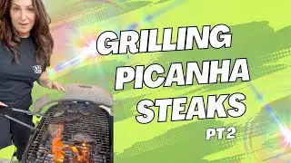 Grilling picanha steaks with the Just Keep Flipping method!