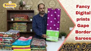 Fancy Digital prints Gape Borders &Wam silk sarees|@Sowjanyasareemandir
