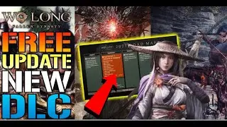Wo Long: Fallen Dynasty FREE Update & NEW DLC! Lies Of P Collaboration & More