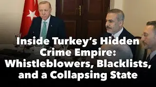 Inside Turkey&rsquo;s Hidden Crime Empire: Whistleblowers, Blacklists and a Collapsing State | Tarık Toros