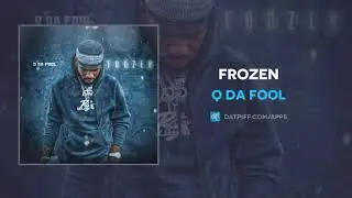 Q Da Fool - Frozen (AUDIO)