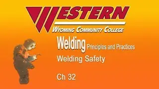 Western Wyoming Community College Weld Safety Ch 31