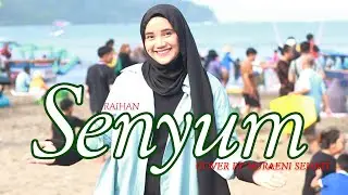 Senyum - Raihan - Cover by Nuraeni Sehati