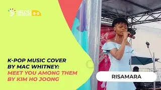 [RISAMARA] K-pop Music Cover by Mac Whitney: Meet you among them by Kim Ho Joong