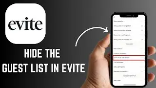 How to Hide the Guest List in Evite &ndash; Keep Your Event Private - 2025