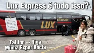 Lux Express de Tallinn para Riga: Como &eacute; viajar entre as capitais dos B&aacute;lticos?