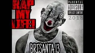 NO SE DONDE ESTOY-BRISANTA 13|2018(AUDIO NO ORIGINAL)#RAPMYLIFE♪♫