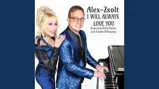 I Will Always Love You (feat. Dolly Parton & Charles Billingsley)