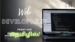 HTML & CSS Intro&basics (Inline vs block tag) | Web Development | EP-11 | Tamil |