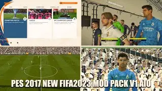 PES 2017 NEW FIFA 2023 MOD PACK V1 AIO