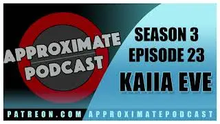 Episode 68 Kaiia Eve