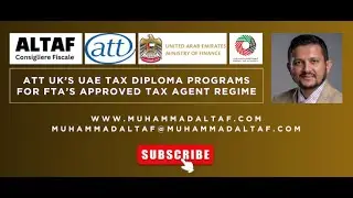 Career Guidance on the Pathway to FTA's Approved Tax Agent and ACCA's UAE Tax Fellowship