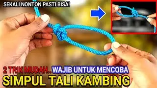 Cara Membuat Simpul Tali Kambing || Dijamin Kuat