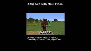 AJTHEBOLD with Mike Tyson  (TAGALOG)@AJTHEBOLD  #minecraf##viral#minecraftmeme