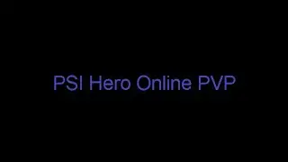 PSI Hero Online PVP