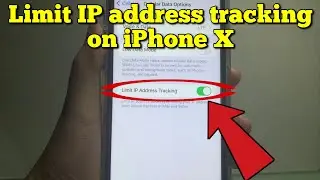 How to limit ip address tracking on iPhone X