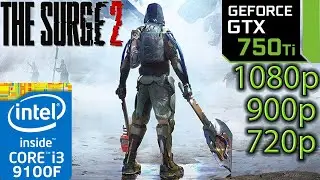 The Surge 2 - GTX 750 ti - 1080p - 900p - 720p - i3 9100f - Gameplay Benchmark PC