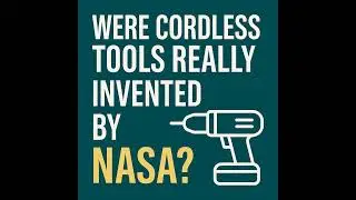 Were Cordless Tools Really Invented by NASA? | Myth vs Reality Explained