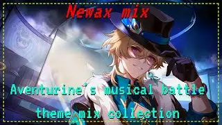 Aventurine's musical battle theme mix collection | Star Rail | MIX COLLECTION | Aventurine | Boss |