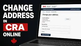 How to Change Address in CRA Online | Update CRA Address My Account | CRA Address Change Tutorial