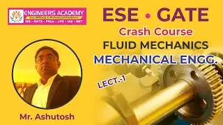 Fluid Mechanics | Mechanical Engg. | GATE  2022 Crash Course | Free Online Coaching | ESE | ME | L-1