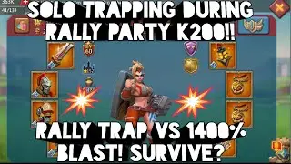 lords mobile: solo trapping during k200 rally party!! tempered champ comes for my rally trap! burn?