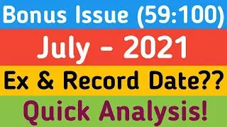 Bonus Share Announced ( 59:10 Ratio ) | Ex & Record Date July 2021 | July Best Bonus | Best Analysis