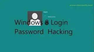 ☞Hacking Windows 8 Login Passwords