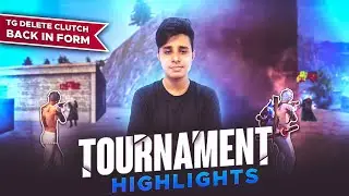 Tournament highlights||Tg delete clutch back in form💥💥