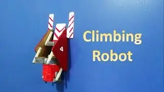 How to make a climbing Robot