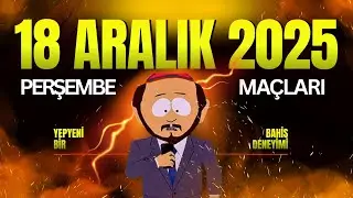PERŞEMBE MA&Ccedil;LARIYLA KONFERANS! | 18 Aralık Perşembe İddaa Tahminleri | Bahisci İmam