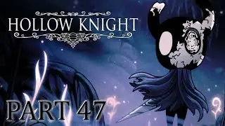 The Ultimate Hunter - Hollow Knight: Void Heart - Part 47