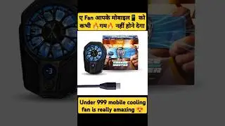Under 999 Mobile Cooling Fan *For Gaming* #shorts #mobilecoolingfan #tech #gyantech11