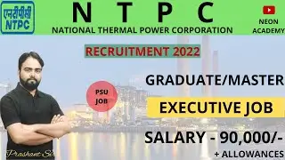 National Thermal Power Ltd Recruitment 2022 |NTPC Ltd Jobs 2022 |NTPC Ltd Executive Job Vacancy 2022