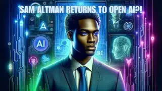 Sam Altman RETURNS To Open AI 🚨 Inside the Turmoil: The UNTOLD Story of Open AI's Leadership Crisis😱
