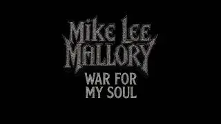 War For My Soul | Mike Lee Mallory 