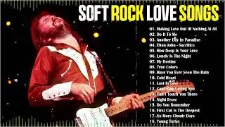 Best Classic Rock Songs Of All Time 🔥Eric Clapton, Phil Collins, Elton John, Michael Bolton, Chicago