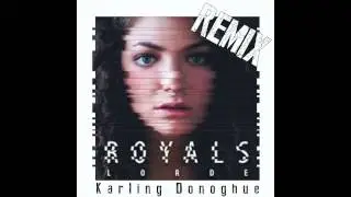 Royals - Karling Donoghue