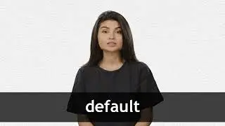 How to pronounce DEFAULT in American English