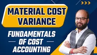 Material Cost Variance | Standard Costing | Fundamentals of Cost Accounting | CMA Foundation | ICMAI