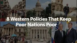 8 Western Policies That Keep Poor Nations Poor