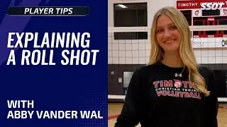 Learn the Roll Shot with Texas Volleyball Signee Abby Vander Wal of Timothy Christian