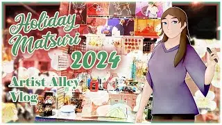 Holiday Matsuri 2024 | Orlando, FL [ARTIST ALLEY VLOG]