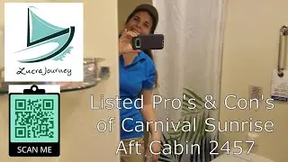 Listed Pro's & Con's of Aft Cabin #2457 Carnival Sunrise 26Feb22