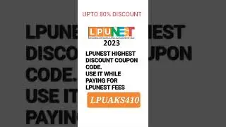 LPU nest discount coupon code... Use my code for 80% discount ( LPUAKS410)
