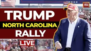 Trump Speech LIVE: Trump Holds Rally In North Carolina Amid Heavy Security | Trump Rally LIVE