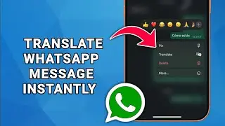 Как мгновенно перевести сообщения WhatsApp (на любой язык)