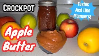 Crockpot Apple Butter || Easy & Delicious || Canning Apple Butter